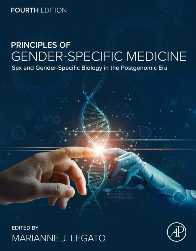 Principles of Gender-Specific Medicine: Sex and Gender-Specific Biology in the Postgenomic Era 4th Edition
