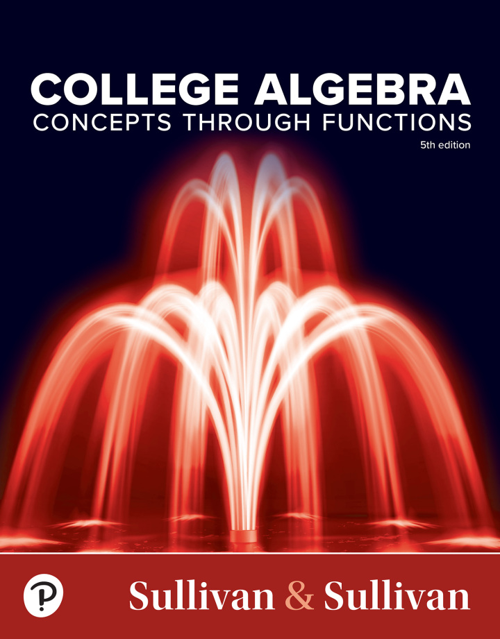 College Algebra: Concepts Through Functions