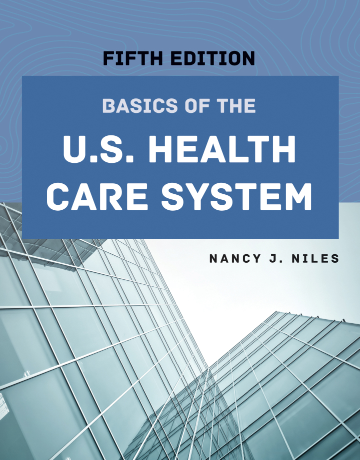 Basics of the U.S. Health Care System 5th Edition