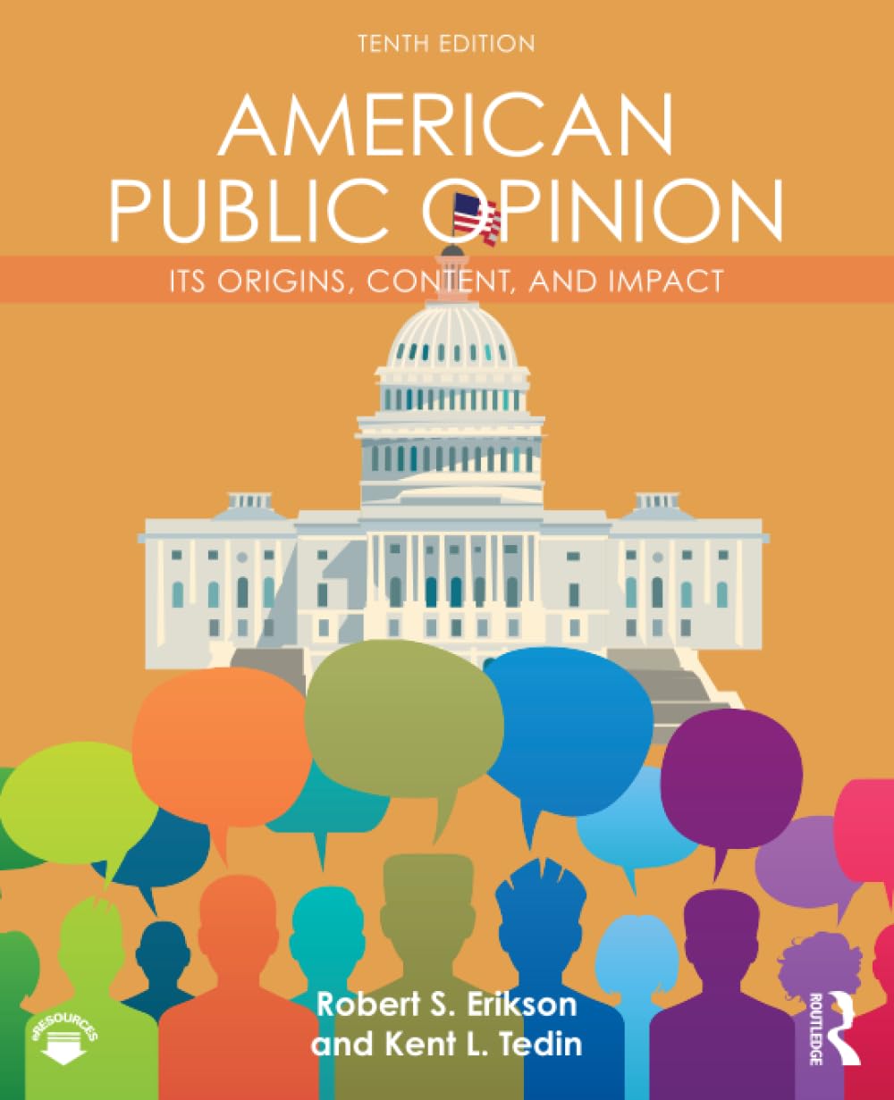 American Public Opinion: Its Origins, Content, and Impact 10th Edition
