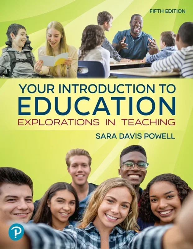 Your Introduction to Education: Explorations in Teaching, 5th edition