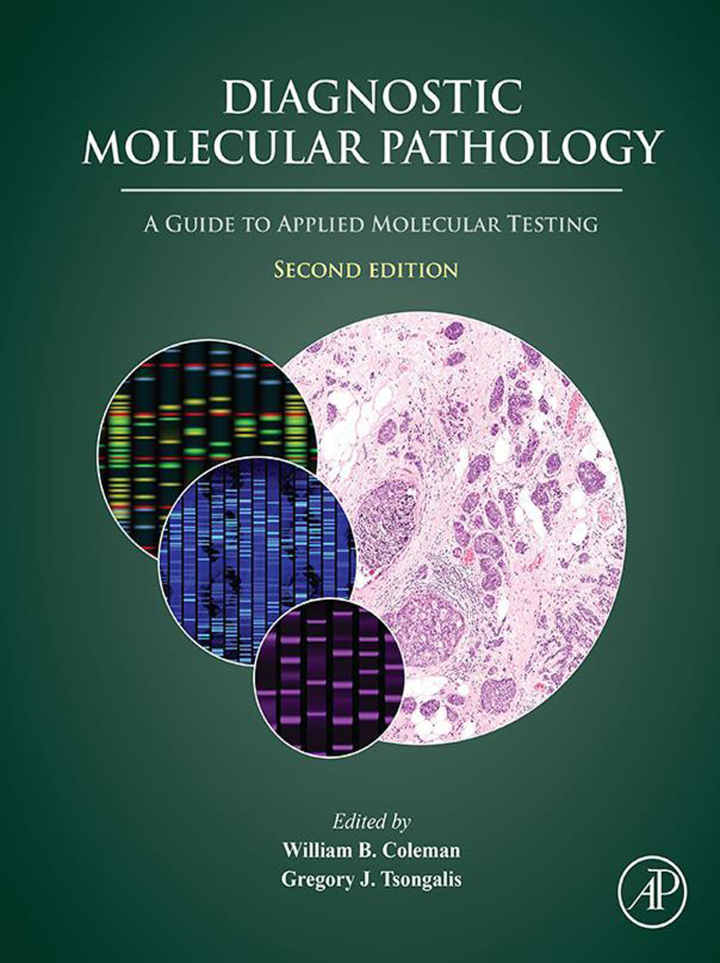 Diagnostic Molecular Pathology: A Guide to Applied Molecular Testing 2nd Edition