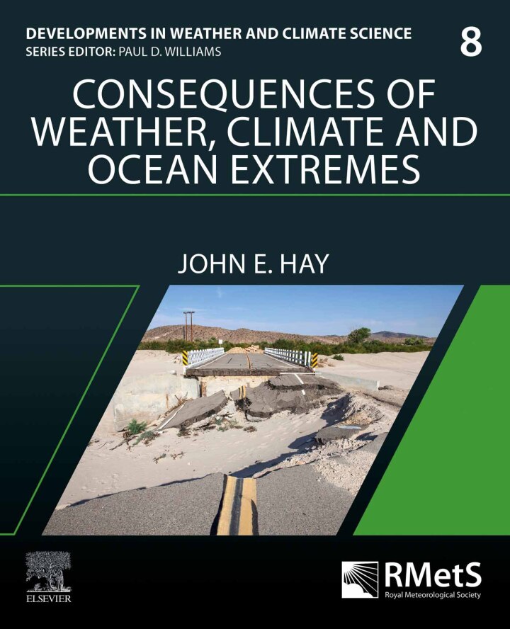 Consequences of Weather, Climate and Ocean Extremes: Managing Their Consequences (Volume 8)