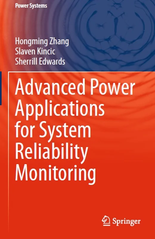 Advanced Power Applications for System Reliability Monitoring
