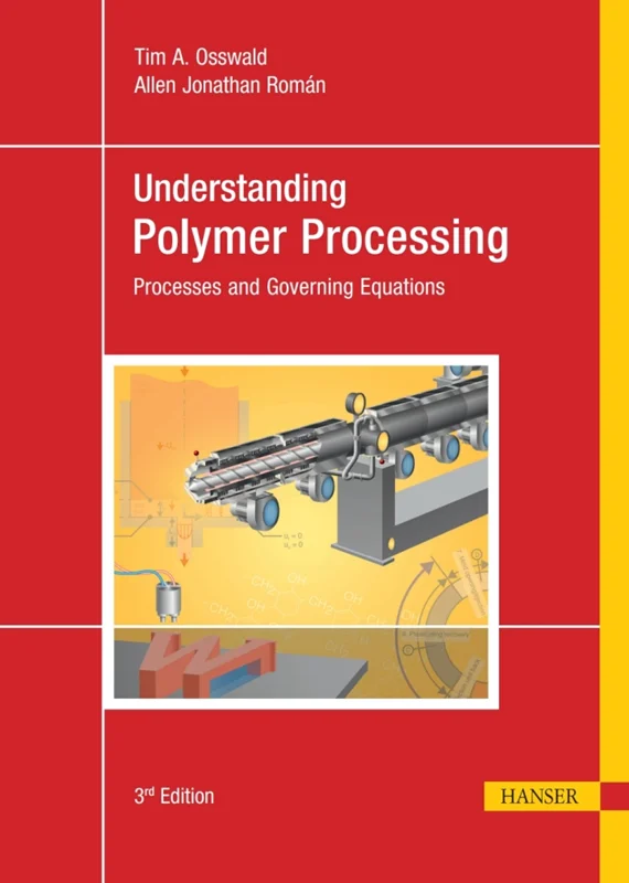 Understanding Polymer Processing: Processes and Governing Equations 3rd Edition