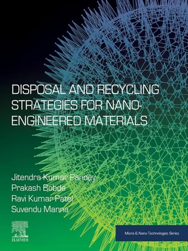 Disposal and Recycling Strategies for Nano-engineered Materials