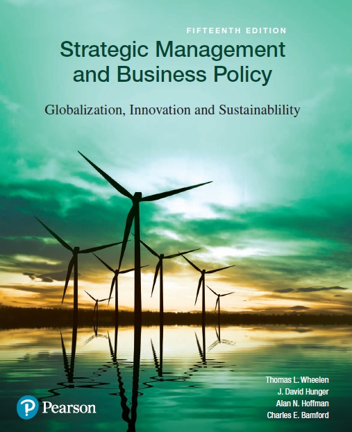 Strategic Management and Business Policy: Globalization, Innovation, and Sustainability 15th Edition