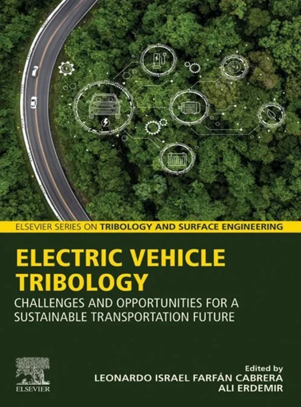 Electric Vehicle Tribology: Challenges and Opportunities for a Sustainable Transportation Future