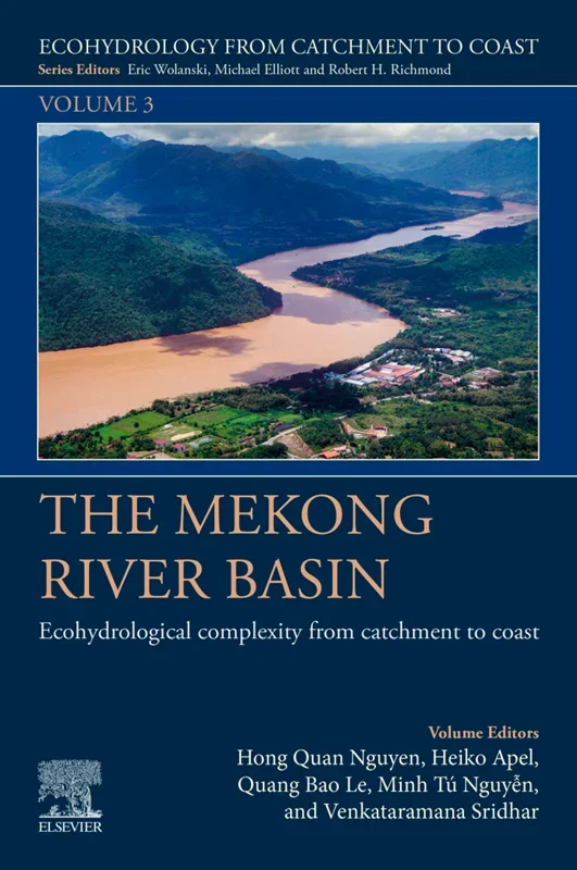 The Mekong River Basin: Ecohydrological Complexity from Catchment to Coast