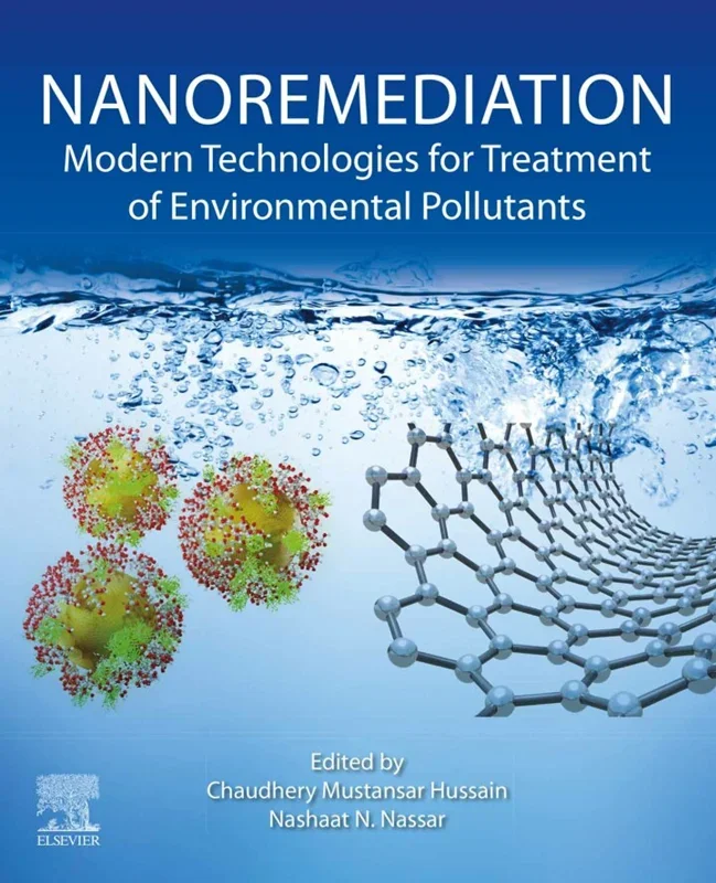 Nanoremediation: Modern Technologies for Treatment of Environmental Pollutants