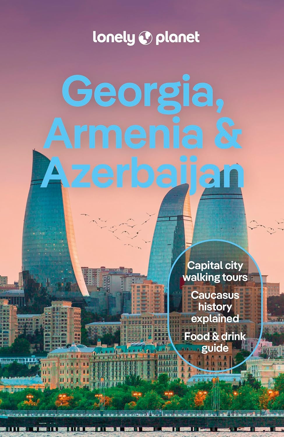 Lonely Planet Georgia, Armenia & Azerbaijan (Travel Guide) 8th Edition
