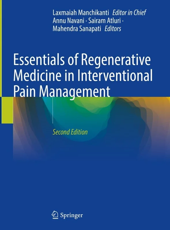 Essentials of Regenerative Medicine in Interventional Pain Management 2nd Edition