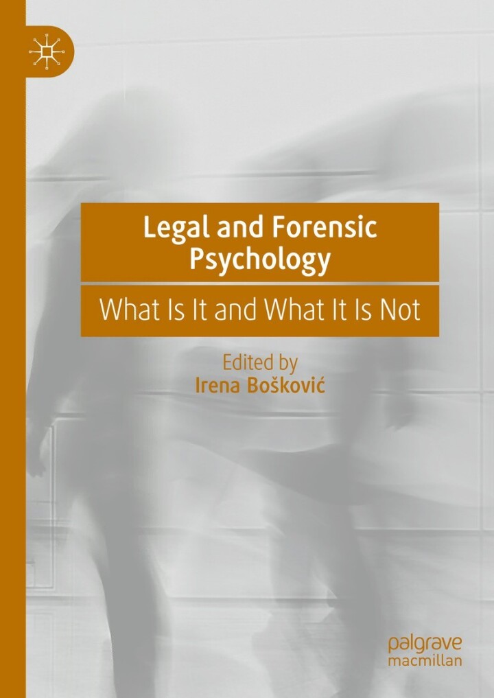Legal and Forensic Psychology: What Is It and What It Is Not