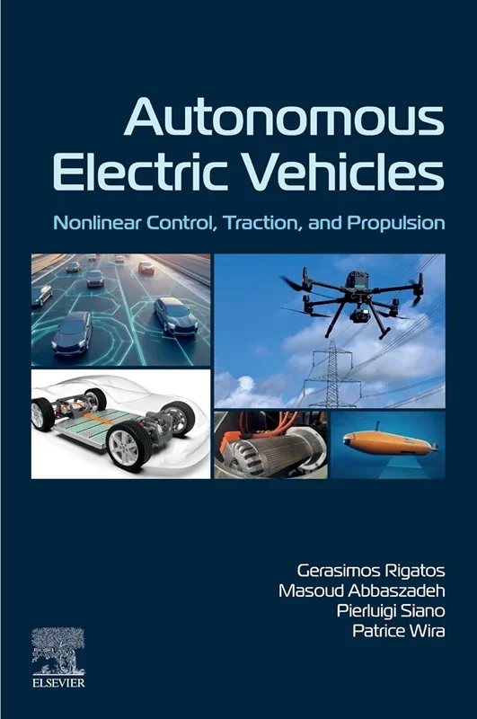 Autonomous Electric Vehicles: Nonlinear Control, Traction, and Propulsion
