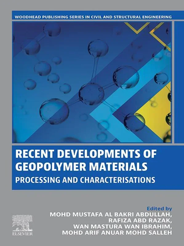 Recent Developments of Geopolymer Materials: Processing and Characterisations