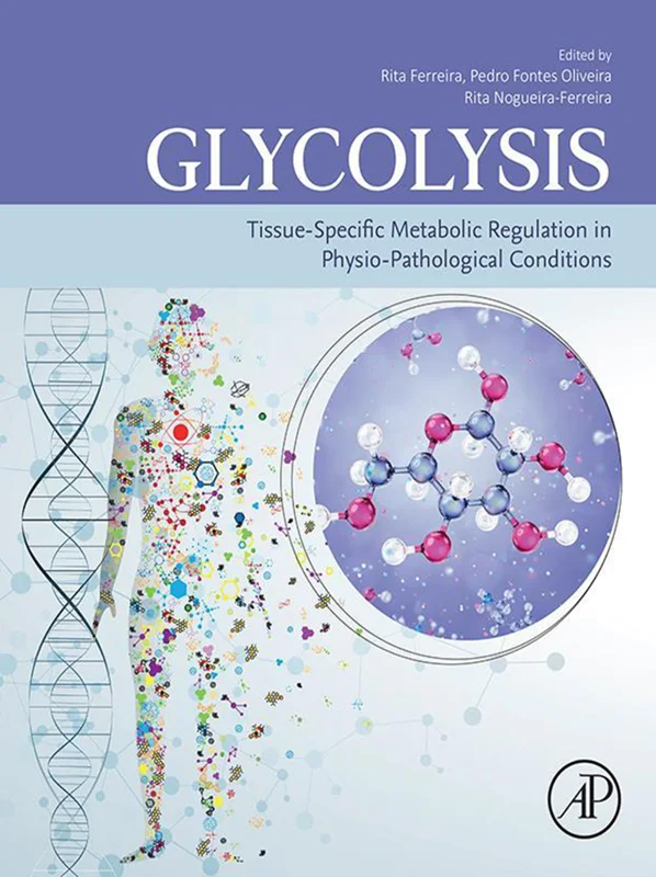 Glycolysis: Tissue-Specific Metabolic Regulation in Physio-pathological Conditions