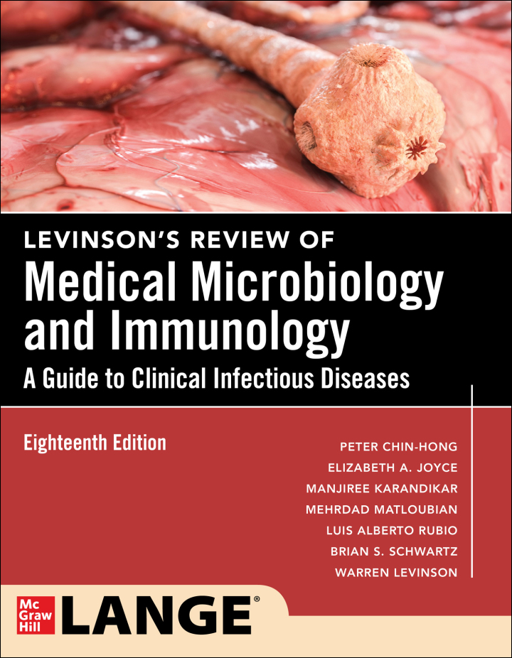 Levinson's Review of Medical Microbiology and Immunology: A Guide to Clinical Infectious Disease 18th Edition