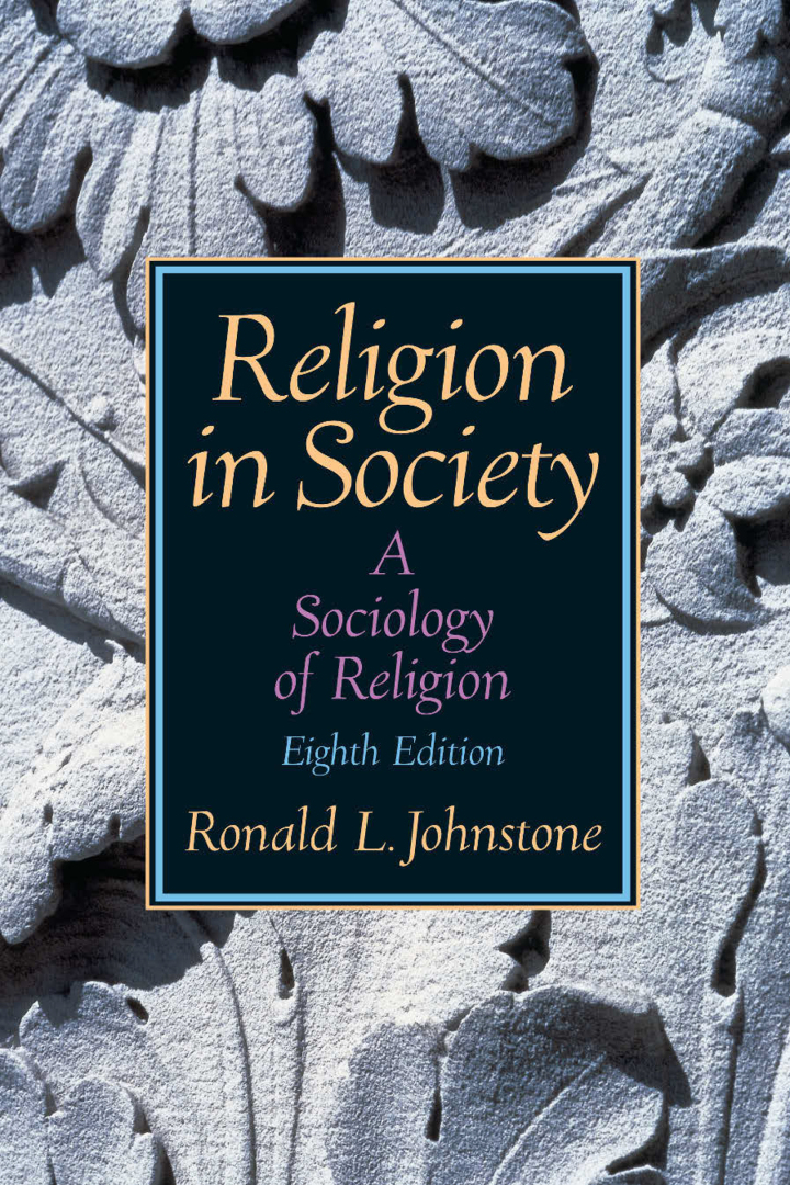 Religion in Society: A Sociology of Religion 8th Edition by Ronald Johnstone