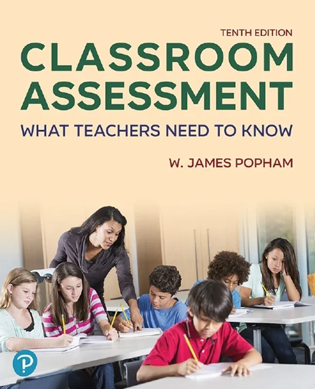 Classroom Assessment: What Teachers Need to Know 10th Edition