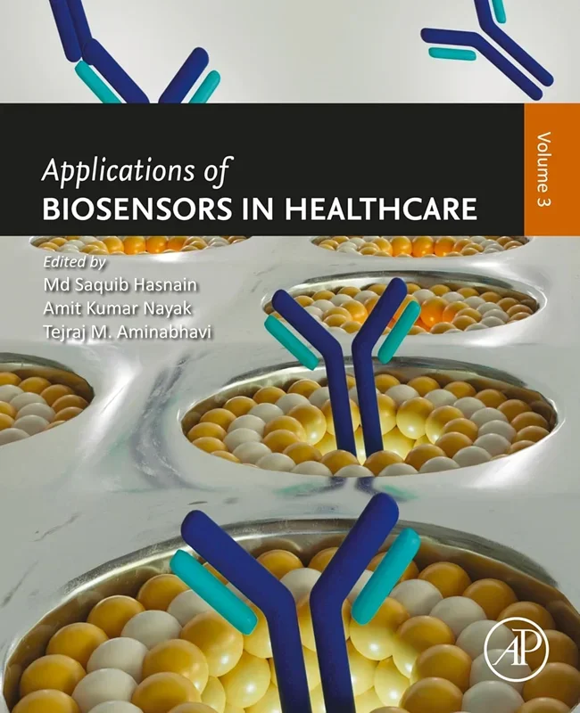 Applications of Biosensors in Healthcare: Volume 3