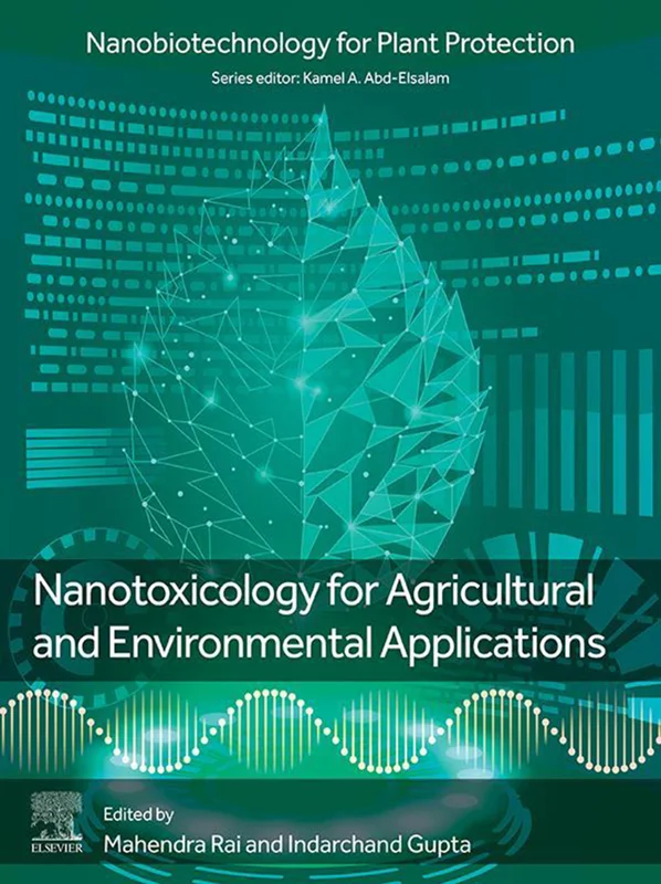 Nanotoxicology for Agricultural and Environmental Applications (Nanobiotechnology for Plant Protection)