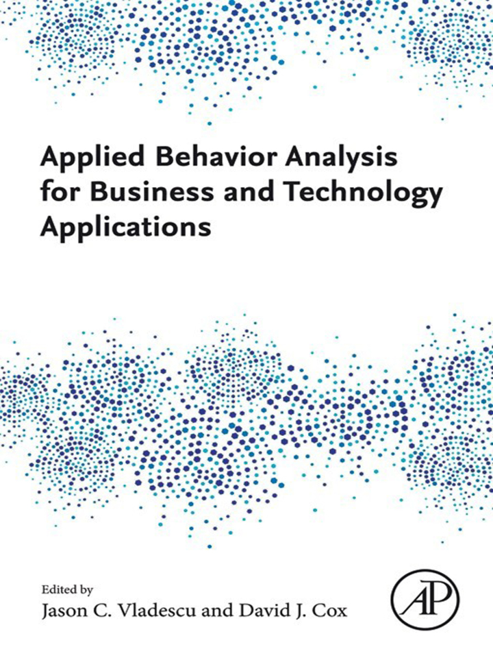 Applied Behavior Analysis for Business and Technology Applications