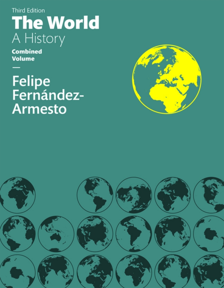The World: A History, Combined Volume 3rd Edition