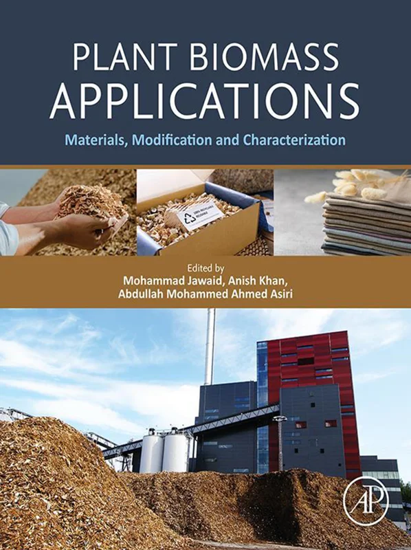 Plant Biomass Applications: Materials, Modification and Characterization
